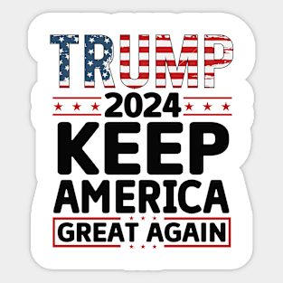 Keep America Great Again 2024 Election Vote Trump Political Presidential Campaign Sticker